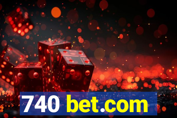 740 bet.com